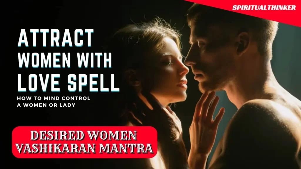Immediate Vashikaran Mantra to Control Women