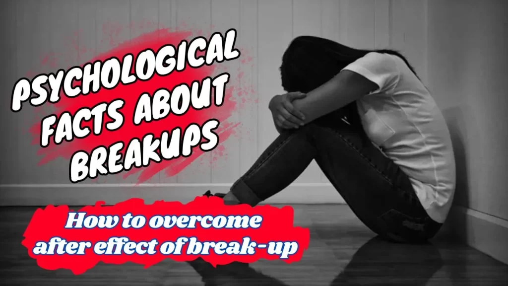 Psychological Facts about Breakups