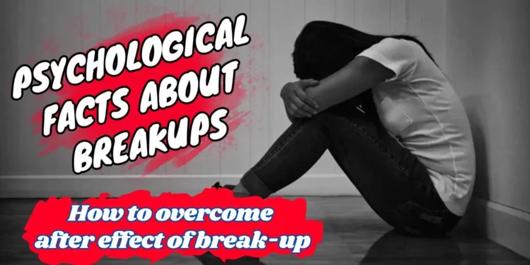 Psychological Facts about Breakups