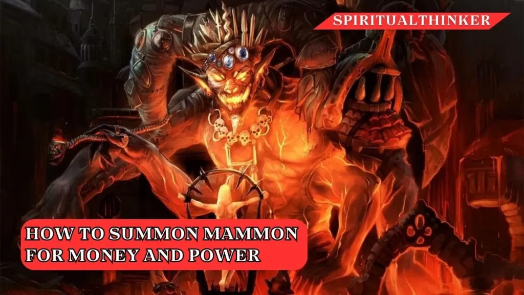 how to Summon Mammon for Money and Power