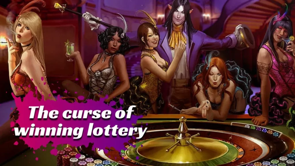 The Curse of The Lottery winning
