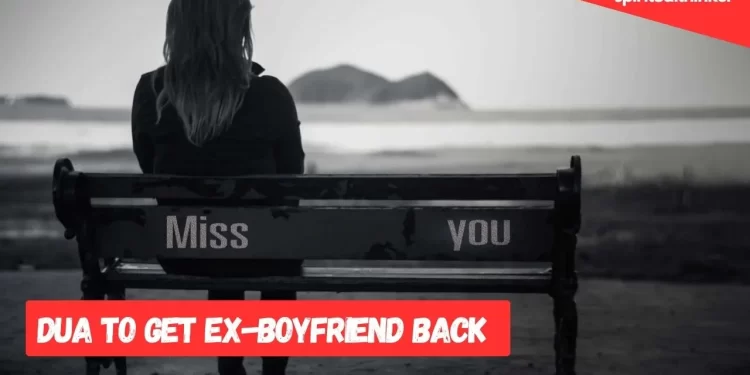 Dua to Get Ex-Boyfriend Back