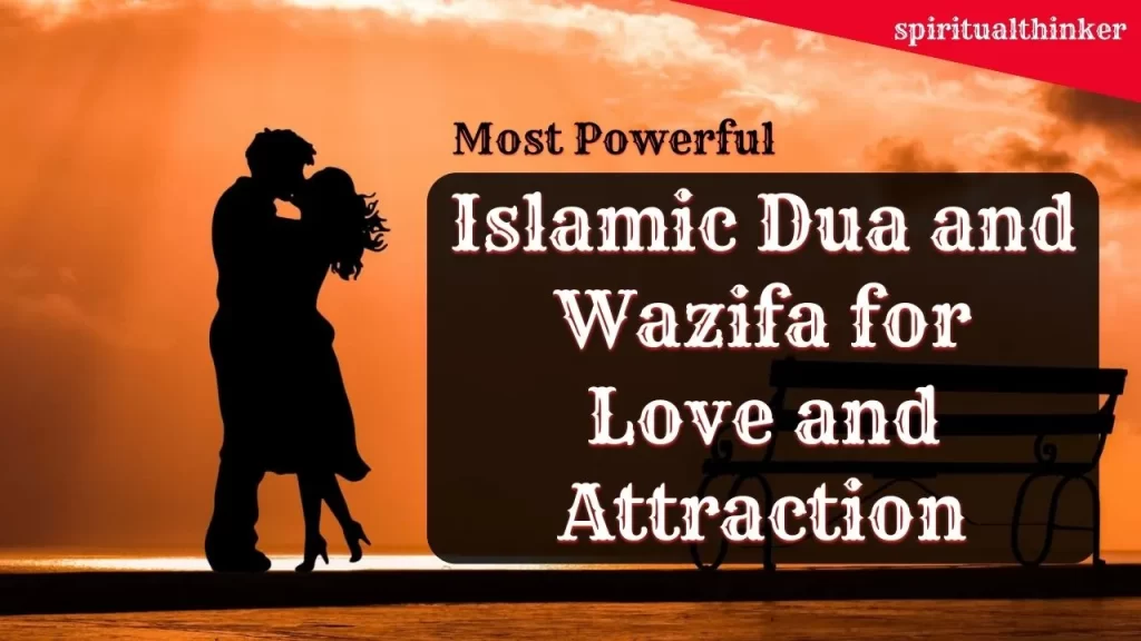 3 Powerful Islamic Prayer for Love and Attraction to Get Your Lost Love Back Within Minimum Time 51 Powerful Islamic Prayer For Love back