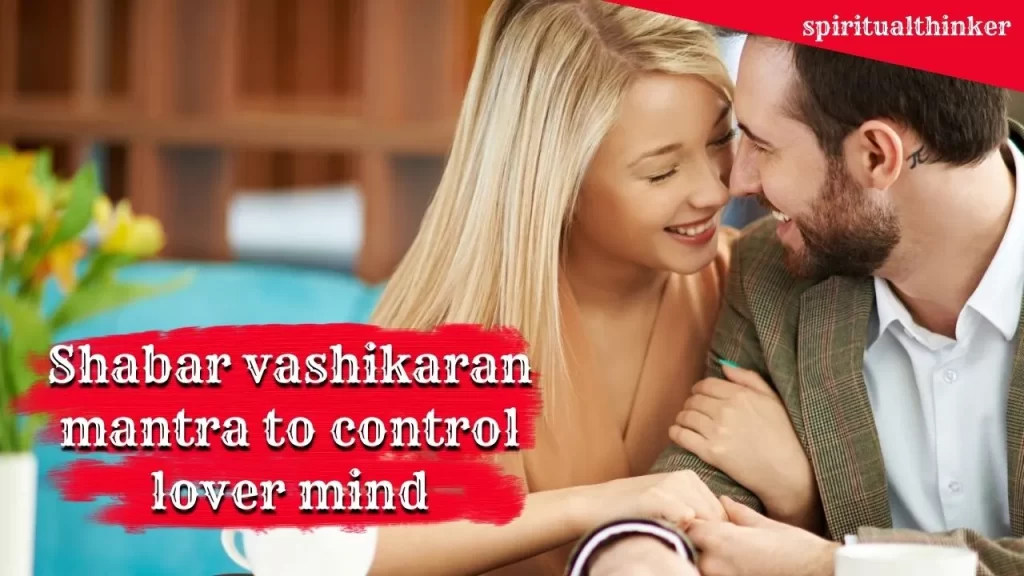 free Shabar Vashikaran Mantra for Love and Control
