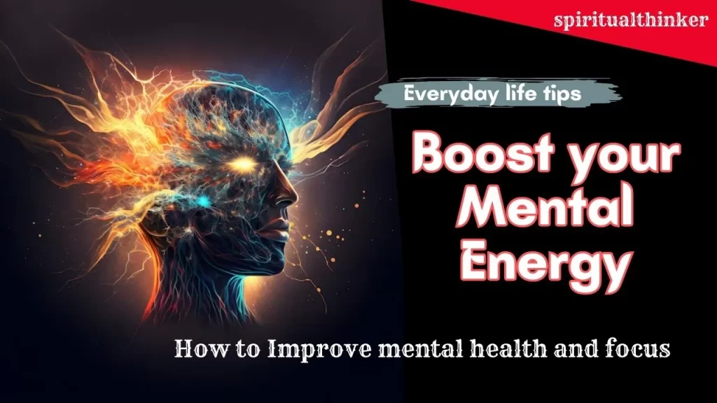 tips to increase mental energy and focus