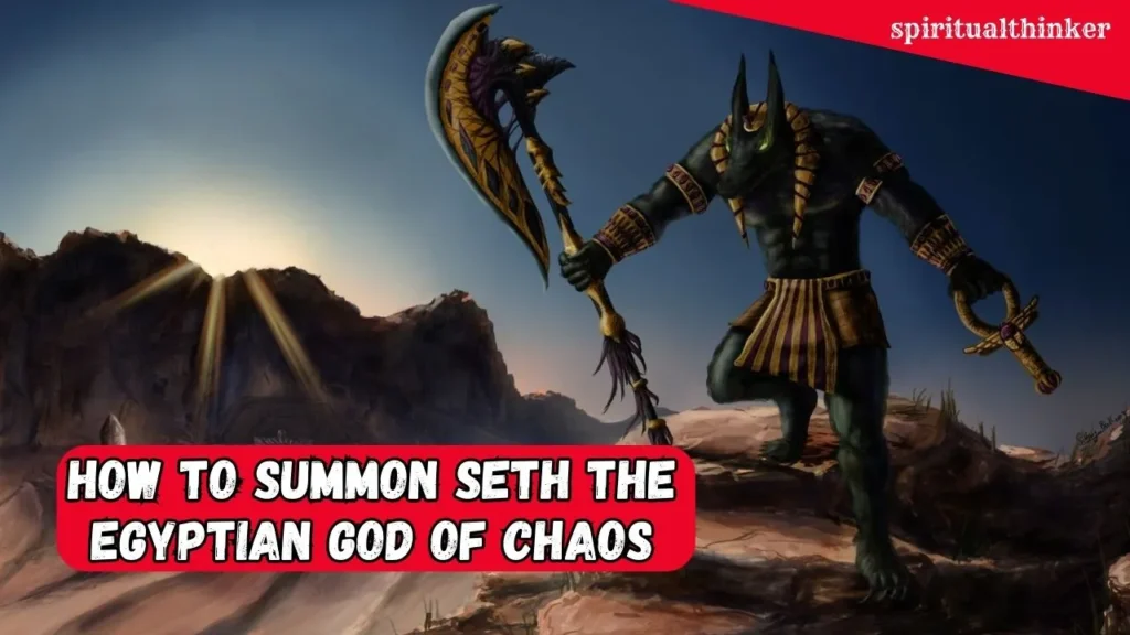 How to Summon Seth the Egyptian God of Chaos for Power and Protection 100% Powerful Ritual 1 Summon Seth the Egyptian God