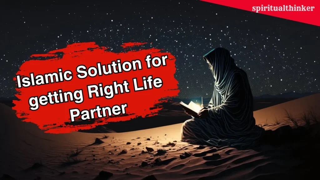 3 Best Istikhara for Someone You Love and Marry With Right Life Partner in Islam 25 Istikhara for Someone You Love