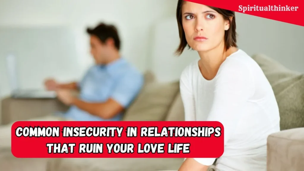 7+ Common Insecurity in Relationships That Ruin Your Love Life How To Deal with Fear of Rejection In Relationship 28 Insecurity in Relationships