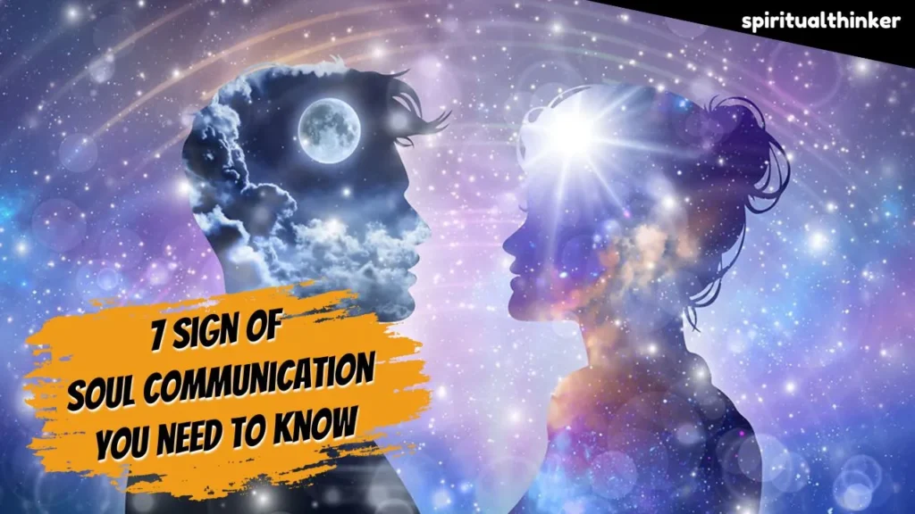 7+ Sign of Soul Communication What Your Spirit Guide Want To Tell You 1 Soul Communication