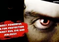 5 Powerful Dua for Protection from Evil Eye and Jealousy in Islam You can Practice at Home 28 Powerful Dua for Protection from Evil Eye and Jealousy