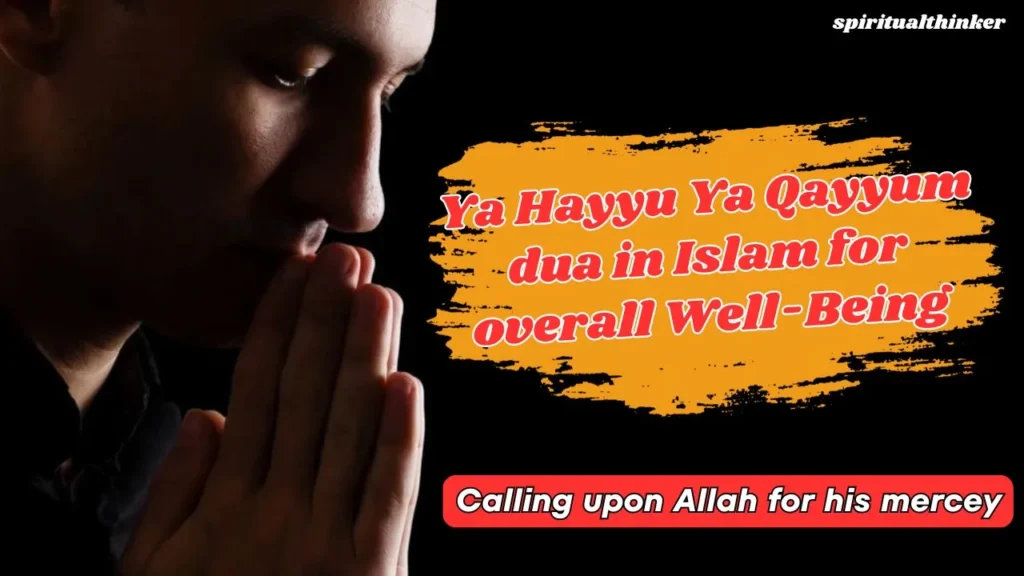 Ya Hayyu Ya Qayyum dua