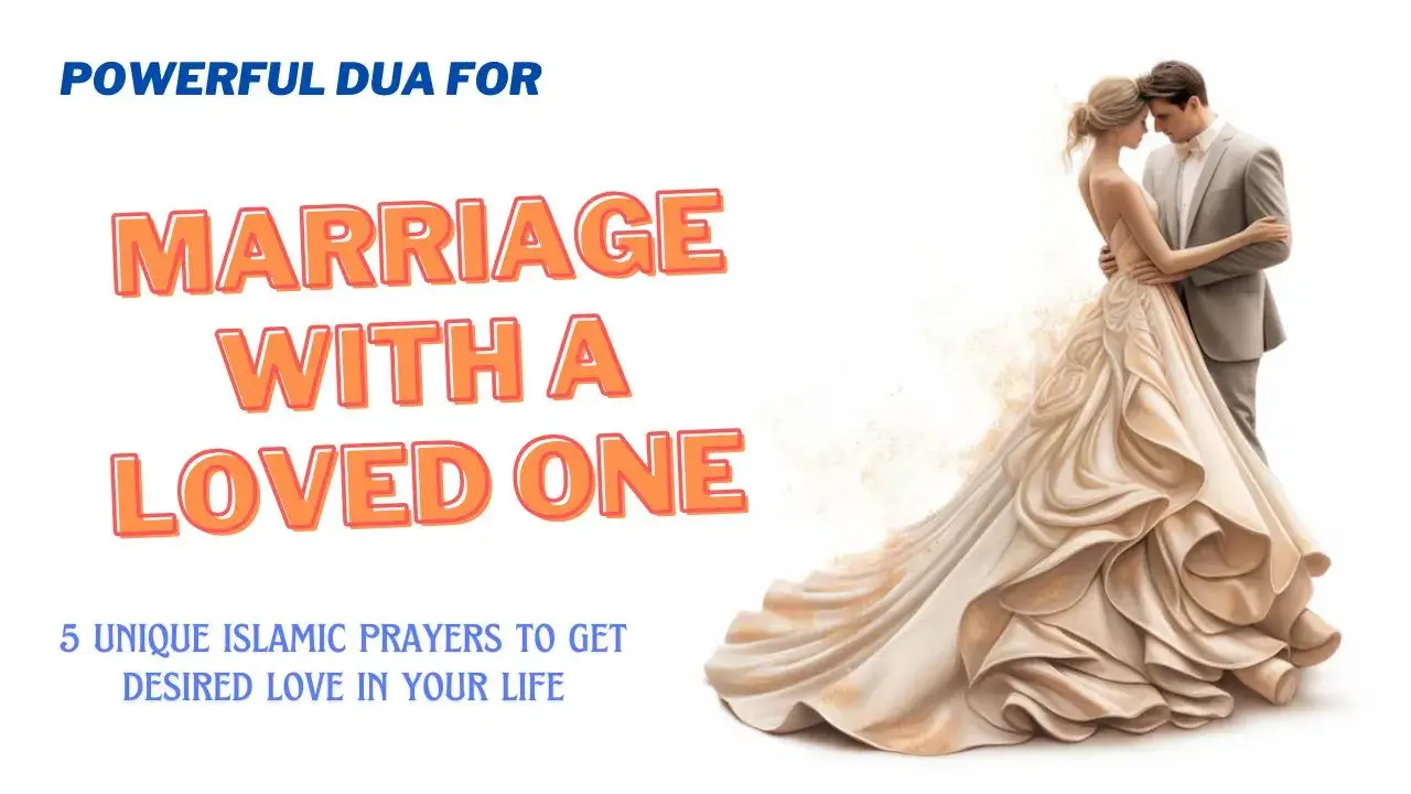 Powerful Dua for Marriage with a Loved One